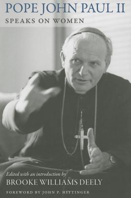 Pope John Paul II Speaks on Women