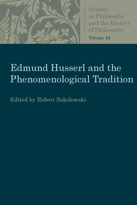 Edmund Husserl and the Phenomenological Tradition