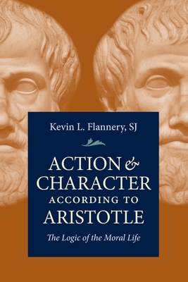 Action and Character According to Aristotle