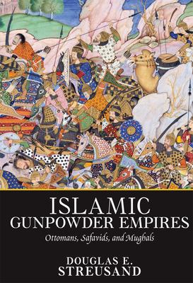 Islamic Gunpowder Empires