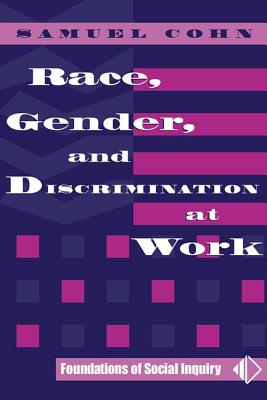 Race, Gender, And Discrimination At Work