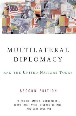 Multilateral Diplomacy and the United Nations Today