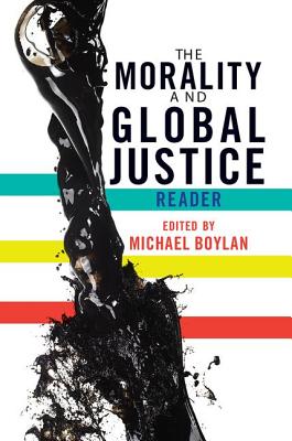 The Morality and Global Justice Reader