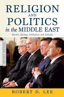 Religion and Politics in the Middle East, 2nd Edition