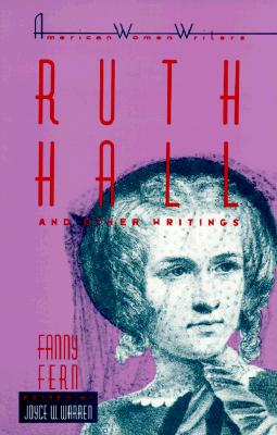 Ruth Hall and Other Writings by Fanny Fern