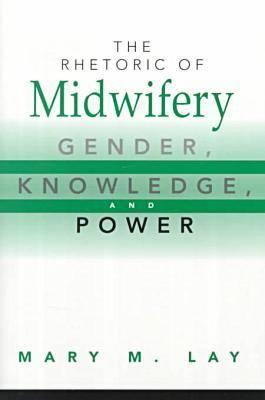 The Rhetoric of Midwifery