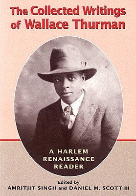 The Collected Writings of Wallace Thurman