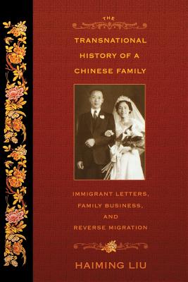 The Transnational History of a Chinese Family