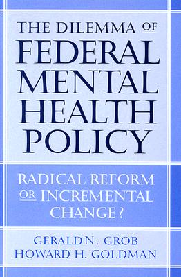 The Dilemma of Federal Mental Health Policy