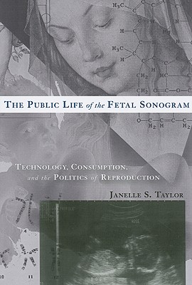 The Public Life of the Fetal Sonogram