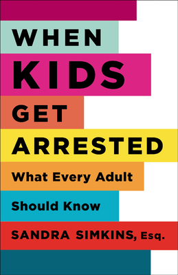 When Kids Get Arrested