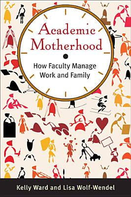 Academic Motherhood