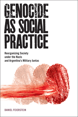 Genocide as Social Practice