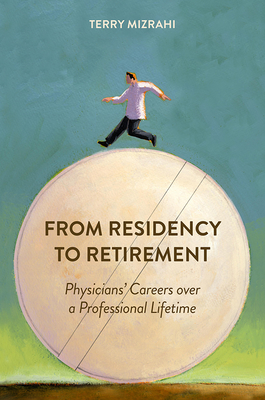 From Residency to Retirement