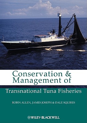 Conservation and Management of Transnational Tuna Fisheries