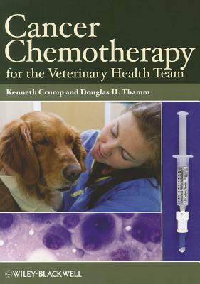 Cancer Chemotherapy for the Veterinary Health Team