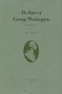 The Papers of George Washington v.1; Colonial Series;1748-Aug.1755