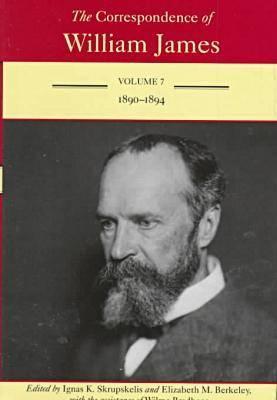 The Correspondence of William James v. 7; 1890-94