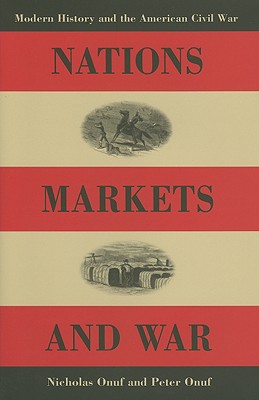 Nations, Markets, and War