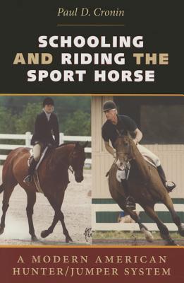 Schooling and Riding the Sport Horse