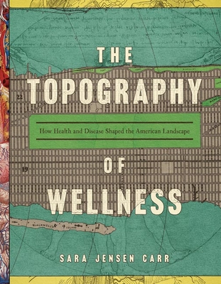 The Topography of Wellness