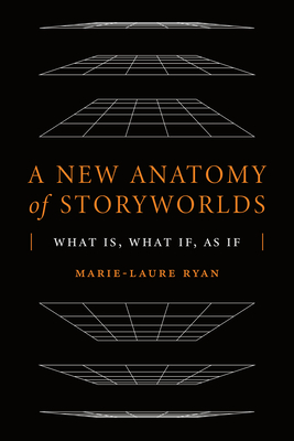 A New Anatomy of Storyworlds