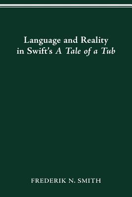 Language and Reality in Swift's a Tale of a Tub