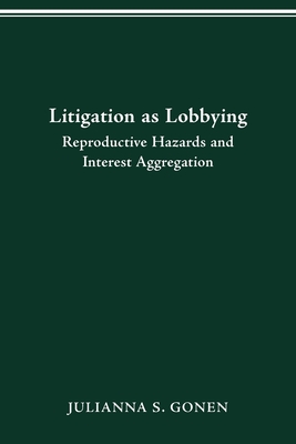 Litigation as Lobbying