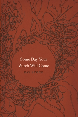 Some Day Your Witch Will Come