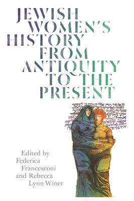 Jewish Women's History from Antiquity to the Present