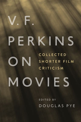 V.F. Perkins on Movies