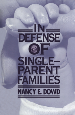 In Defense of Single-Parent Families