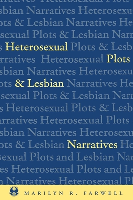 Heterosexual Plots and Lesbian Narratives