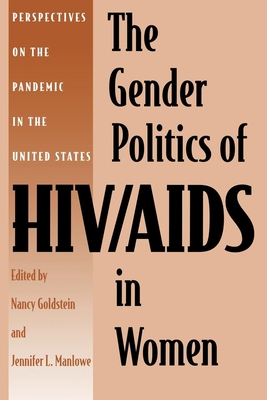 The Gender Politics of HIV/AIDS in Women