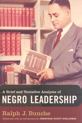 A Brief and Tentative Analysis of Negro Leadership