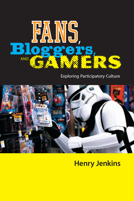 Fans, Bloggers, and Gamers