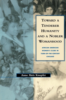 Toward a Tenderer Humanity and a Nobler Womanhood