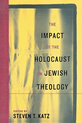 The Impact of the Holocaust on Jewish Theology