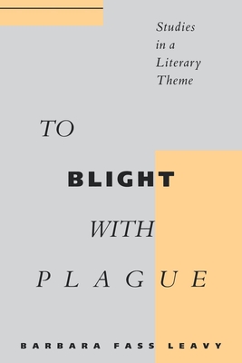 To Blight With Plague