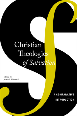 Christian Theologies of Salvation