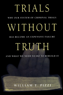 Trials Without Truth