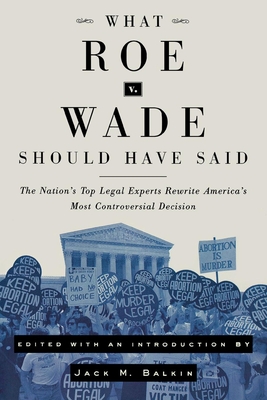 What Roe v. Wade Should Have Said