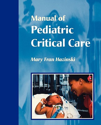 Manual of Pediatric Critical Care