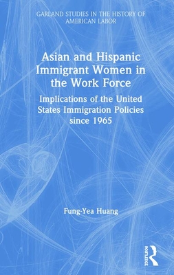 Asian and Hispanic Immigrant Women in the Work Force