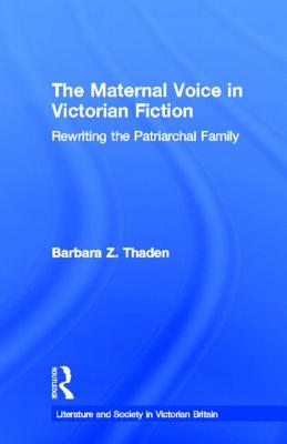 The Maternal Voice in Victorian Fiction