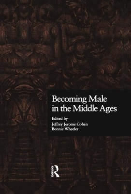 Becoming Male in the Middle Ages