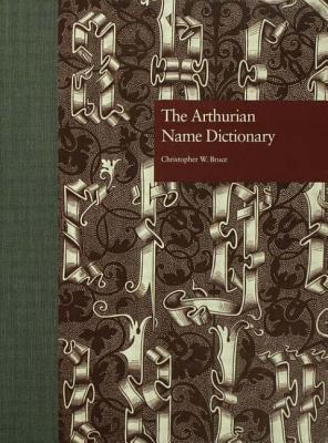 The Arthurian Name Dictionary