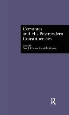 Cervantes and His Postmodern Constituencies