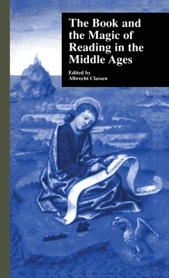 The Book and the Magic of Reading in the Middle Ages