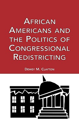 African Americans and the Politics of Congressional Redistricting